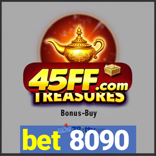 bet 8090